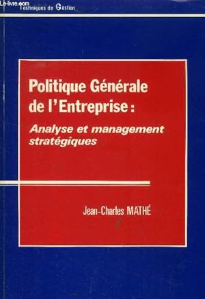 Seller image for Politique gnrale de l'entreprise. Analyse et management stratgiques for sale by Le-Livre
