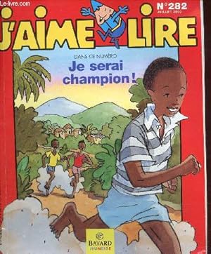 Seller image for J'aime lire n282 juillet 2000 - Je serai champion ! for sale by Le-Livre