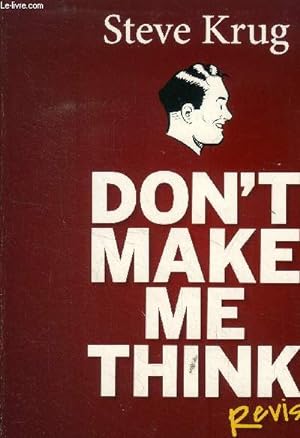 Bild des Verkufers fr Don't Make Me Think, Revisited. A common sense approach to Web usability zum Verkauf von Le-Livre