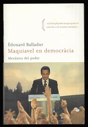 Maquiavel en democràcia. Mecánica del poder L'arquer