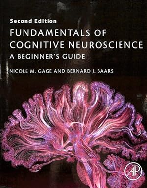 Seller image for Fundamentals of Cognitive Neuroscience : A Beginner's Guide for sale by GreatBookPrices