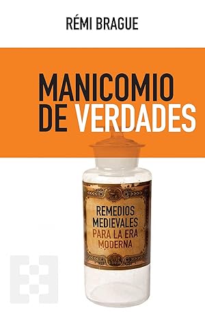 Seller image for Manicomio de verdades Remedios medievales para la era moderna for sale by Imosver