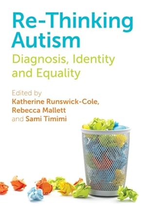 Imagen del vendedor de Re-Thinking Autism : Diagnosis, Identity and Equality a la venta por GreatBookPrices