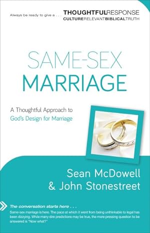 Bild des Verkufers fr Same-Sex Marriage : A Thoughtful Approach to God's Design for Marriage zum Verkauf von GreatBookPrices