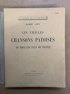 Les vieilles Chansons Patoises de tous les pays de France