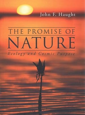 Image du vendeur pour Promise of Nature : Ecology and Cosmic Purpose mis en vente par GreatBookPrices