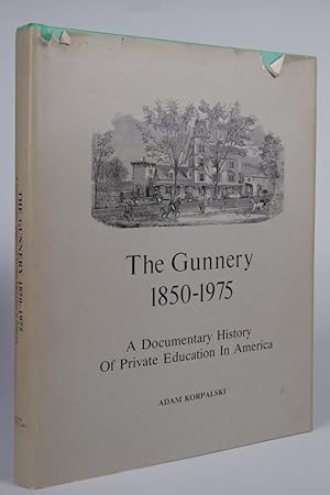 Imagen del vendedor de Gunnery 1850-1975: A Documentary History of Private Education in America a la venta por Resource for Art and Music Books 