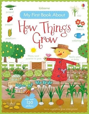 Imagen del vendedor de My First Book About How Things Grow a la venta por GreatBookPrices