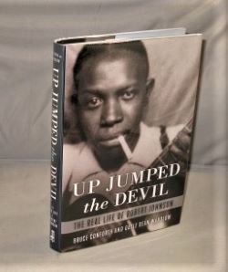 Imagen del vendedor de Up Jumped the Devil: The Real Life of Robert Johnson. a la venta por Gregor Rare Books