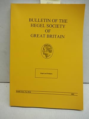 Bulletin of the Hegel Society of Great Britain 2002. Nos. 45-6.