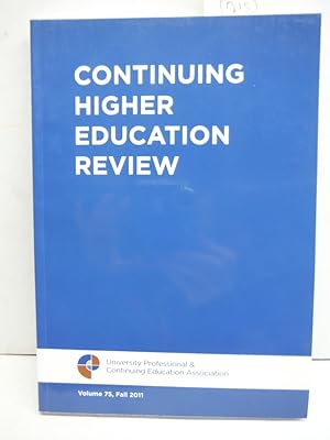 Continuing Higher Education Review (Volume 75, Fall 2011)