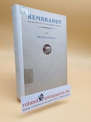 Imagen del vendedor de Rembrandt : Ein kunstphilosophischer Versuch / Von Georg Simmel a la venta por Roland Antiquariat UG haftungsbeschrnkt