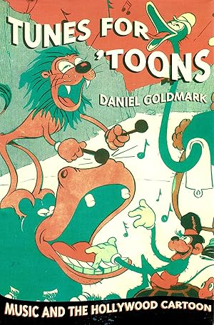 Immagine del venditore per Tunes for 'Toons: Music and the Hollywood Cartoon venduto da LEFT COAST BOOKS