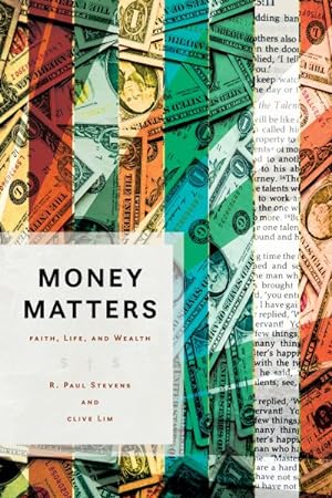 Imagen del vendedor de Money Matters : Faith, Life, and Wealth a la venta por GreatBookPrices