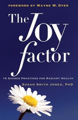 Immagine del venditore per Joy Factor : 10 Sacred Practices for Radiant Health venduto da GreatBookPrices