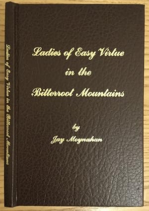 Seller image for Ladies of Easy Virtue in the Bitterroot Mountains for sale by Chaparral Books