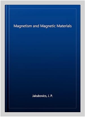 Imagen del vendedor de Magnetism and Magnetic Materials a la venta por GreatBookPrices