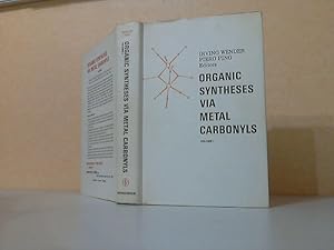 Organic Syntheses via Metal Carbonyls Volume 1