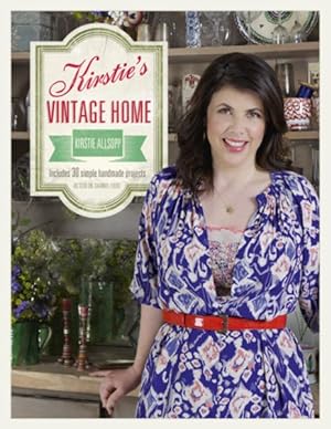 Seller image for Kirstie's Vintage Home : Includes 30 Simple Handmade Projects for sale by GreatBookPrices