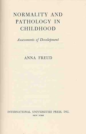 Seller image for Normality and Pathology in Childhood. Assessments of Development. for sale by Fundus-Online GbR Borkert Schwarz Zerfa