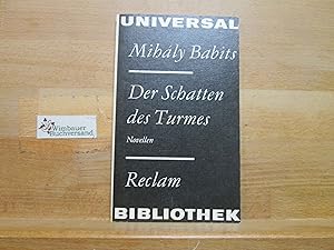 Seller image for Der Schatten des Turmes : Novellen ; [aus d. Ungar.]. [bers. von Vera Thies. Hrsg. u. mit e. Nachw. vers. von Vera Thies] / Reclams Universal-Bibliothek ; Bd. 1007 : Belletristik for sale by Antiquariat im Kaiserviertel | Wimbauer Buchversand