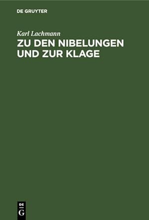 Bild des Verkufers fr Zu den Nibelungen und zur Klage : Anmerkungen zum Verkauf von AHA-BUCH GmbH
