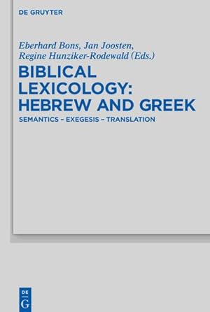 Seller image for Biblical Lexicology: Hebrew and Greek : Semantics  Exegesis  Translation for sale by AHA-BUCH GmbH