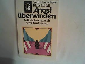 Imagen del vendedor de Angst berwinden: Selbstbefreiung durch Verhaltenstraining a la venta por ANTIQUARIAT FRDEBUCH Inh.Michael Simon