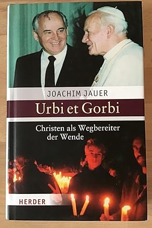 Seller image for Urbi et Gorbi : Christen als Wegbereiter der Wende. for sale by Antiquariat Peda