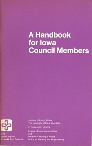 Image du vendeur pour A Handbook for Iowa Council Members mis en vente par The Haunted Bookshop, LLC