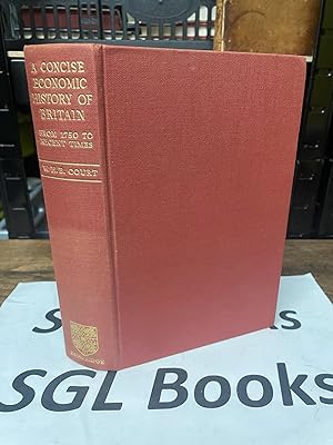 Seller image for A Concise Economic History Of Britain: From 1750 To Recent Times for sale by Tilly's Bookshop