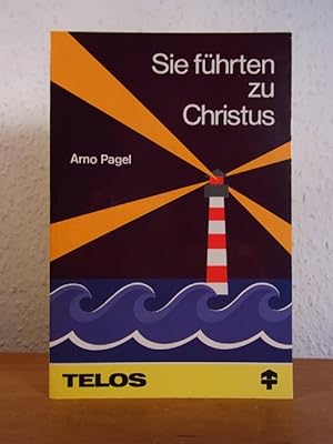 Seller image for Sie fhrten zu Christus for sale by Antiquariat Weber