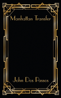 Image du vendeur pour Manhattan Transfer (Hardback or Cased Book) mis en vente par BargainBookStores