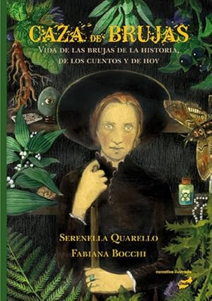 Seller image for Caza De Brujas : Vida De Las Brujas De La Historia, De Los Cuentos Y De Hoy -Language: spanish for sale by GreatBookPrices