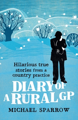 Seller image for Diary of a Rural GP: Hilarious True Stories from a Country Practice (Paperback or Softback) for sale by BargainBookStores