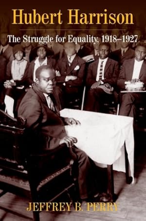 Imagen del vendedor de Hubert Harrison : The Struggle for Equality 1918-1927 a la venta por GreatBookPrices