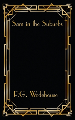 Image du vendeur pour Sam in the Suburbs (Hardback or Cased Book) mis en vente par BargainBookStores