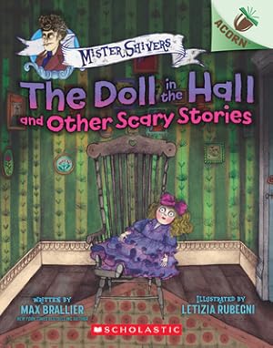 Seller image for The Doll in the Hall and Other Scary Stories: An Acorn Book (Mister Shivers #3), Volume 3 (Paperback or Softback) for sale by BargainBookStores