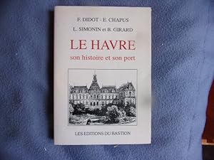 Le Havre son histoire et son port