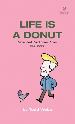 Seller image for Life Is A Donut: Selected Cartoons from THE POET - Volume 3 (Paperback or Softback) for sale by BargainBookStores