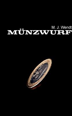 Seller image for M�nzwurf: Ein Wurf - Eine Entscheidung (Paperback or Softback) for sale by BargainBookStores