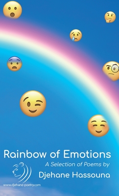 Immagine del venditore per Rainbow of Emotions: A Selection of Poems by Djehane Hassouna (Hardback or Cased Book) venduto da BargainBookStores