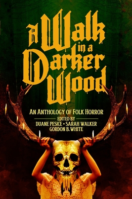 Seller image for A Walk in a Darker Wood: An Anthology of Folk Horror (Paperback or Softback) for sale by BargainBookStores
