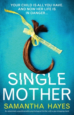 Seller image for Single Mother: An absolutely unputdownable psychological thriller with a jaw-dropping twist (Paperback or Softback) for sale by BargainBookStores