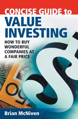 Bild des Verkufers fr Concise Guide to Value Investing: How to Buy Wonderful Companies at a Fair Price (Paperback or Softback) zum Verkauf von BargainBookStores