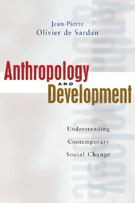 Immagine del venditore per Anthropology and Development: Understanding Comtemporary Social Change (Paperback or Softback) venduto da BargainBookStores