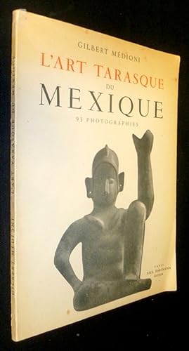Seller image for L'Art tarasque du Mexique for sale by Abraxas-libris