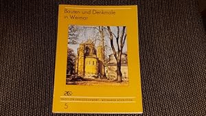 Bauten und Denkmale in Weimar : ihre Geschichte u. Bedeutung. Paul Messner / Tradition und Gegenw...