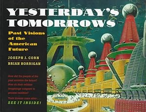 Seller image for Yesterday's Tomorrows : Past Visions of the American Future for sale by GreatBookPrices