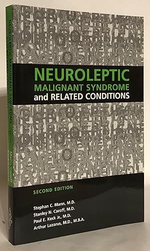 Neuroleptic Malignant Syndrome and Related Conditions. Second Edition.